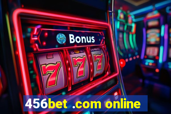 456bet .com online